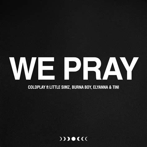 Coldplay – We Pray Lyrics .